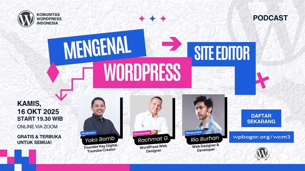 WPBOGOR – WPID Podcast: Mengenal WordPress Site Editor