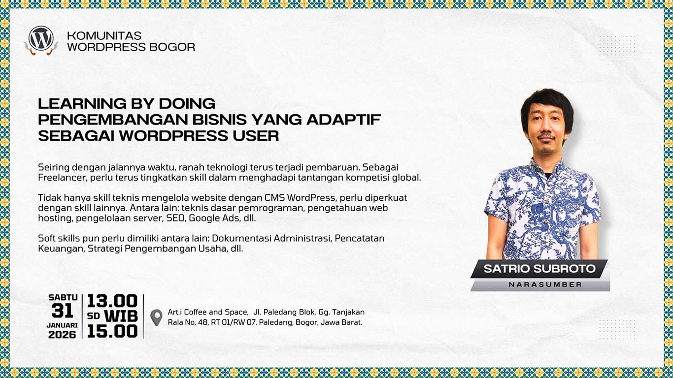 LEARNING BY DOING. Pengembangan Bisnis yang Adaptif sebagai WordPress User.